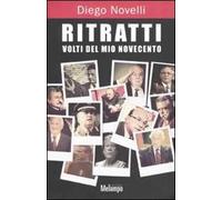 Ritratti. Volti del mio Novecento