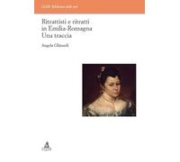 Ritrattisti e ritratti in Emilia Romagna. Una traccia