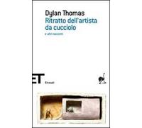 Ritratto dell'artista da cucciolo e altri racconti