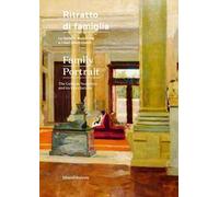 Ritratto di famiglia. La Galleria Nazionale e i suoi allestimenti. Ediz. italiana e inglese