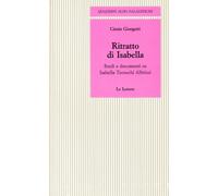 Ritratto di Isabella. Studi e documenti su Isabella Teotochi Albrizzi