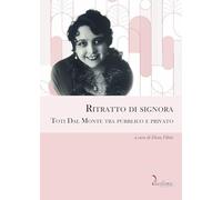 Libri Ritratto Di Signora. Toti Dal Monte Tra Pubblico E Privato
