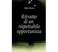 Ritratto di un rispettabile opportunista