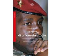 Ritratto di un'onesta utopia. La vita e l'eredità di Thomas Sanka
