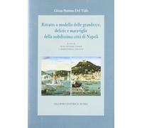 Ritratto o modello delle grandezze, delizie e maraviglie della nobilissima città