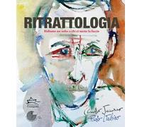 Ritrattologia. Ridiamo un volto a chi ci mette la faccia