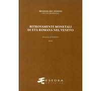 Ritrovamenti monetali di età romana nel Veneto. Provincia di Padova. Este (RMR V