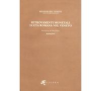 Ritrovamenti monetali di età romana nel Veneto. Provincia di Vicenza: Bass...