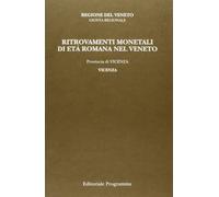 Ritrovamenti monetali di età romana nel Veneto. Provincia di Vicenza: Vicenza