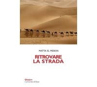 Ritrovare la strada. Meditazioni per la Quaresima