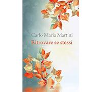Ritrovare se stessi. C'è un momento dell'anno per fermarsi e cercare