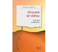 Ritrovare se stessi. L'esodo di Abramo