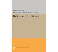 Ritsos in Parentheses: (Lockert Library of Poetry in Translation)