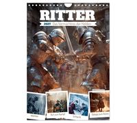 Ritter - Das Vermächtnis der Helden (Wandkalender 2027 DIN A4 hoch), CALVENDO Mo