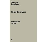 Ritter, Dene, Voss
