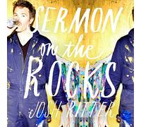 RITTER, JOSH - SERMON ON THE ROCKS