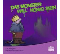 Ritter,Marieluise - Ein Monster Will König Sein