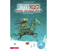 Ritter Rost 7: Ritter Rost feiert Weihnachten: Buch mit CD