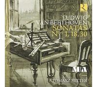 Ritter, Tomasz - Beethoven: Klaviersonaten Nr.. 1, 18 + 30