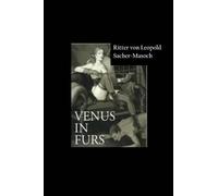 Ritter Von Leopold Sacher-Masoch Venus in Furs (Tascabile)
