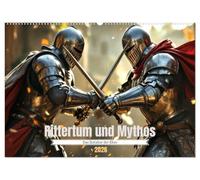 Rittertum und Mythos - Das Zeitalter der Ehre (Wandkalender 2026 DIN A2 quer), CALVENDO Monatskalender: Abenteuer, Mut und Legenden der Ritter