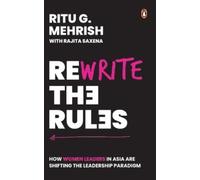 Ritu G. Mehrish, RAJITA SAXENA Rewrite the Rules (Tascabile)