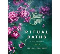 Ritual Baths: Be Your Own Healer