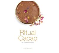 Ritual Cacao: With 12 rituals for the entire year