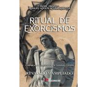 Ritual de Exorcismos: Compilación y comentarios de diversas fuentes