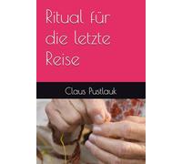 Ritual für die letzte Reise