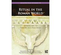 Ritual in the Roman World: Approaches to Theory and Practices