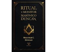 Ritual y monitor masónico Duncan: 1