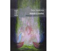 Rituale e confini. Dialogare attraverso i riti
