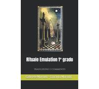 Rituale Emulation 1° grado: Traduzione e Commento
