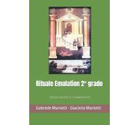 Rituale Emulation 2° Grado: Traduzione e Commento