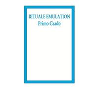 Rituale Emulation. Primo grado