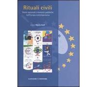 Rituali civili. Storie nazionali e memorie pubbliche nell'Europa contemporanea