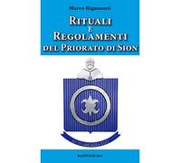 Rituali e regolamenti del priorato di Sion