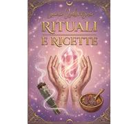 Rituali e Ricette