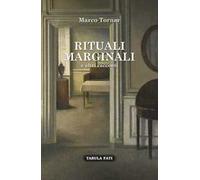 Rituali marginali e altri racconti (1985-1992)