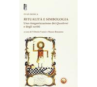 Ritualità e simbologia. Una riorganizzazione dei quaderni e degli scritti
