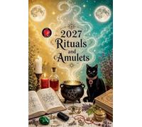 Rituals and Amulets 2027
