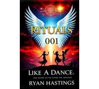 Rituals: Like A Dance 001