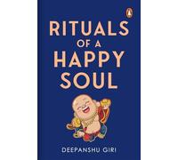 Rituals of a Happy Soul