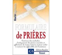 Rituel de magie blanche: Tome 1, Formulaire de prières