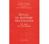 Rituel du baptême des enfants en âge de scolarité: Livre célébrant