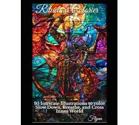 Rituels à Colorier: 95 Intricate Illustrations to color to Slow Down, Breathe, and Cross Inner Worlds