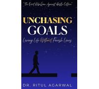 Ritul Agarwal Unchasing Goals (Copertina rigida)