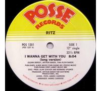 Ritz - I Wanna Get With You