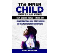 Ritzy Hallmark The Inner Child Longing To Be Heard Within You - 7 St (Tascabile)